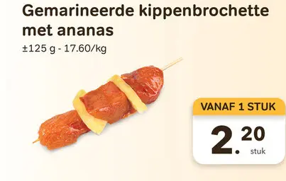 Promotie: Gemarineerde kippenbrochette met ananas