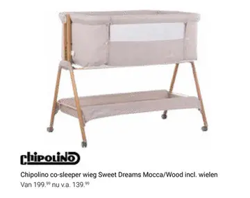 Aanbieding: Chipolino co-sleeper wieg Sweet Dreams Mocca/