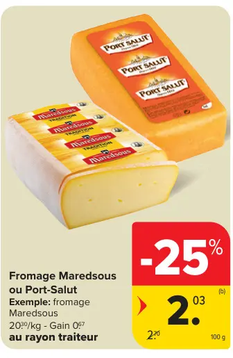 Offre: Fromage Maredsous ou Port-Salut