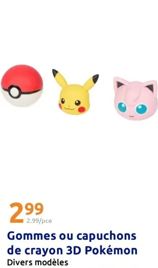 Offre: Gommes ou capuchons de crayon 3D Pokémon