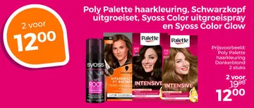 Aanbieding: Poly Palette haarkleuring, Schwarzkopf uitgroeispray, Syoss Color uitgroeispray en Syoss Color Glow