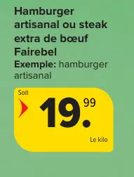 Offre: Hamburger artisanal ou steak extra de bœuf