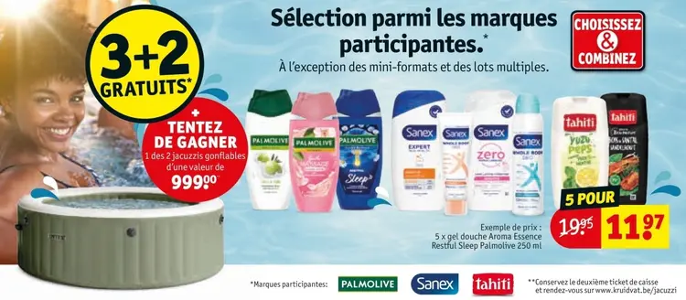 Offre: Les marques Palmolive, Sanex et Tahiti
