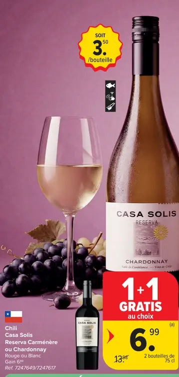 Offre: Casa Solis Reserva Carménère ou Chardonnay