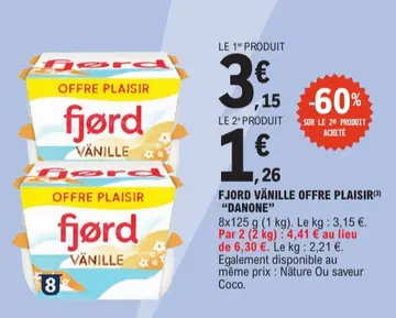 Offre: FJORD VÄNILLE OFFRE PLAISIR