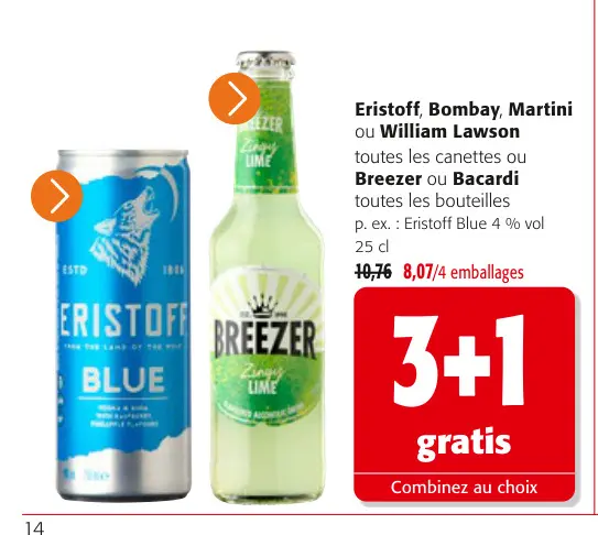 Offre: Eristoff, Bombay, Martini ou William Lawson, Breezer ou Bacardi