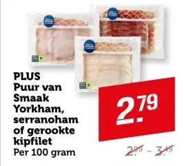Aanbieding: PLUS Puur van Smaak Yorkham, serranoham of gerookte kipfilet