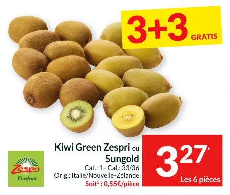Offre: Kiwi Green Zespri ou Sungold