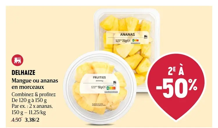 Offre: Delhaize Mangue ou ananas en morceaux