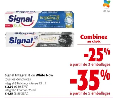 Offre: Signal Integral 8 ou White Now