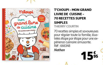 Aanbieding: T'CHOUPI - MON GRAND LIVRE DE CUISINE - 70 RE