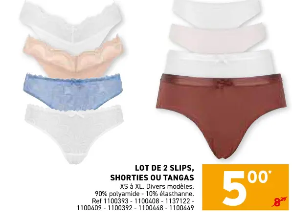 Offre: Slips, shorties ou tangas