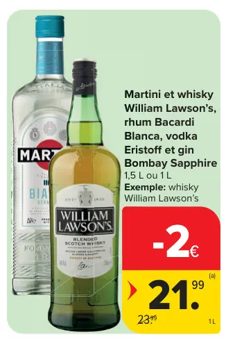 Offre: Martini et whisky, rhum Bacardi Blanca, vodka Eristoff et gin Bombay Sapphire