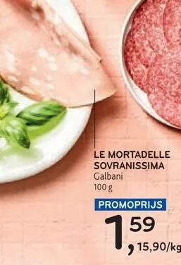 Promotie: Le Mortadella Sovrinissima