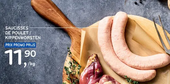 Offre: Saucisses de poulet / Kippenworsten