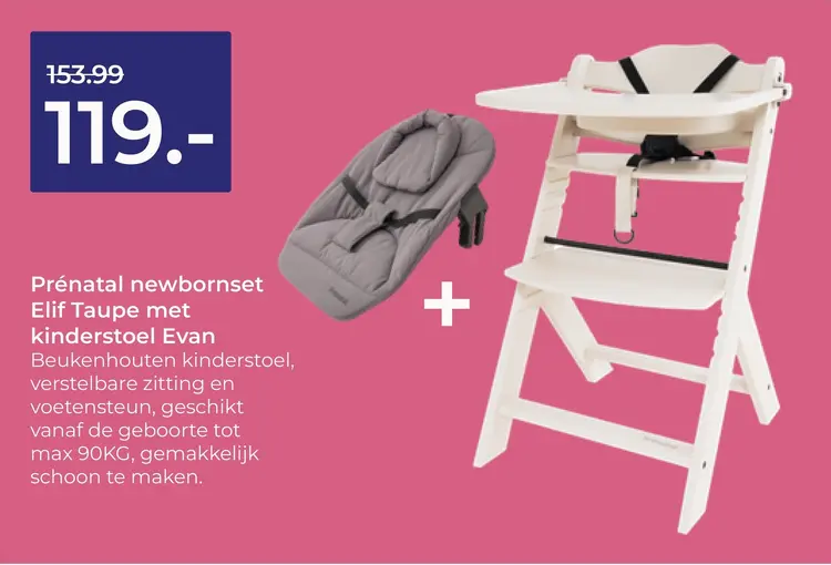 Aanbieding: Newbornset Elif Taupe met kinderstoel Evan
