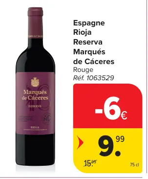 Offre: Rioja Reserva Marqués de Cáceres Rouge