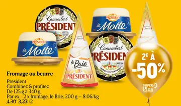 Offre: Fromage ou beurre