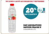 Offre: EaU aromatisee saveUr fraise U