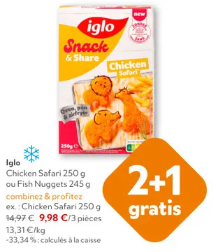 Offre: Chicken Safari ou Fish Nuggets