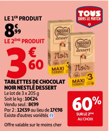 Offre: Tablettes de chocolat noir Nestlé dessert