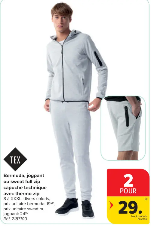 Offre: Bermuda, jogpant ou sweat full zip capuche te