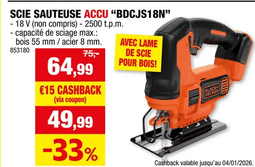 Offre: Black+Decker BDCJS18N-XJ scie sauteuse pendulaire 18V Li-Ion batterie non comprise