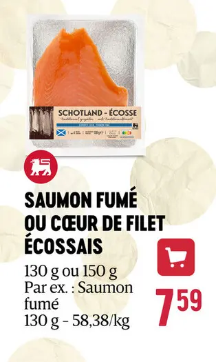 Offre: Saumon fumé ou cœur de filet écossais