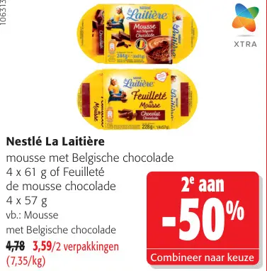 Promotie: Mousse met Belgische chocolade of Feuilleté de mousse chocolade