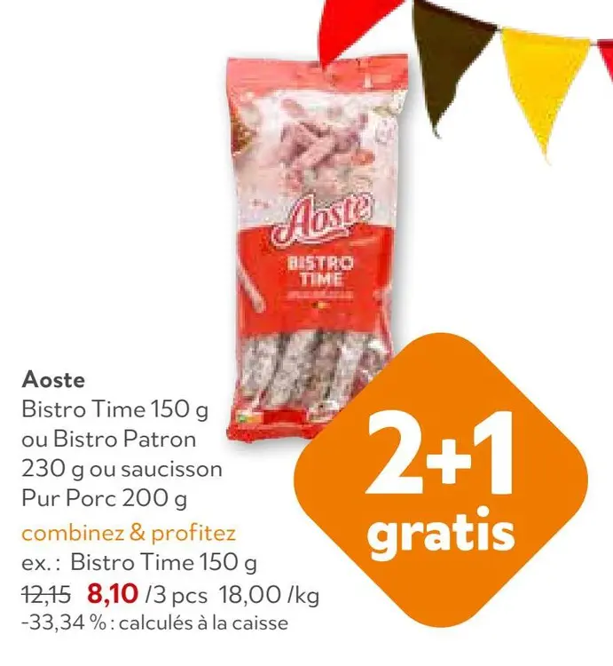 Offre: Bistro Time ou Bistro Patron ou saucisson Pur Porc