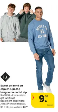 Offre: Sweat col rond ou capuche, poche kangourou ou full zip