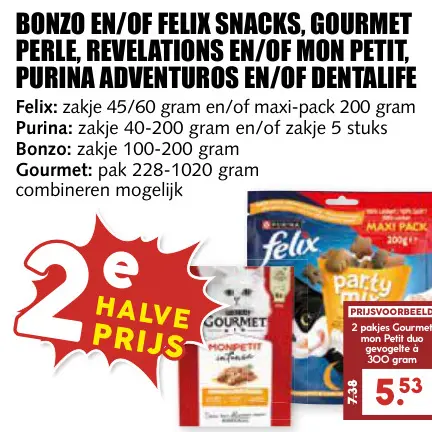 Aanbieding: Bonzo en/of Felix snacks, Gourmet perle, revelations en/of Mon Petit, Purina Adventuros en/of Dentalife