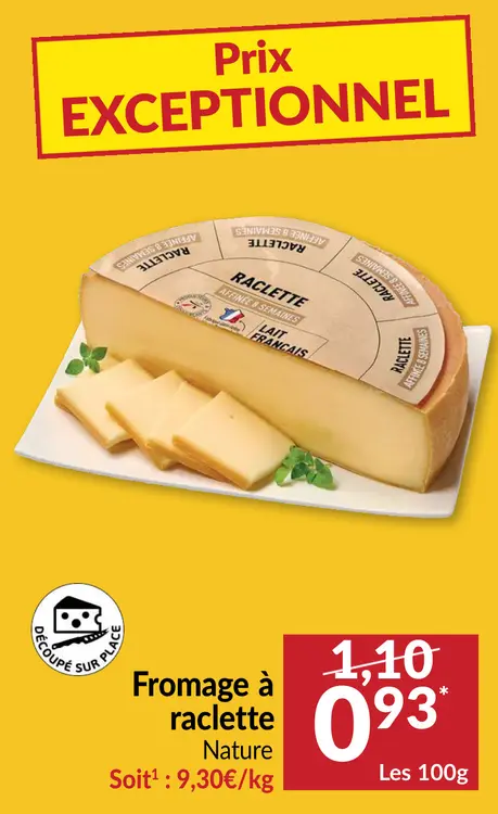 Offre: Fromage à raclette Nature