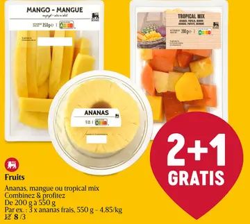 Offre: Ananas, mangue ou tropical mix