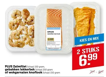 Aanbieding: PLUS Zalmfilet, gebakken lekkerbek of wokgarnalen knoflook