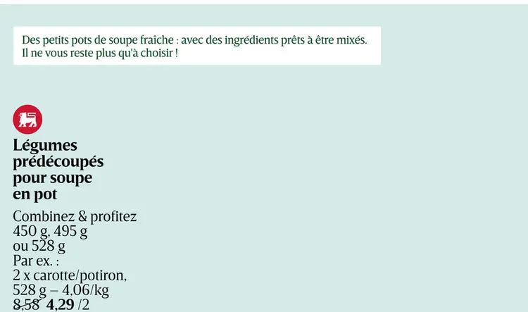 Offre: Légumes prédécoupés pour soupe en pot