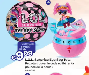 Offre: L.O.L. Surprise Eye Spy Tots