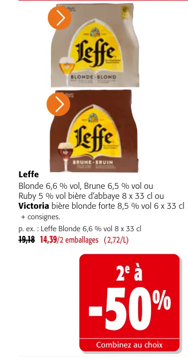 Offre: Blonde 6,6 % vol, Brune 6,5 % vol ou Ruby 5 % vol bière d'abbaye ou Victoria bière blonde forte 8,5 % vol