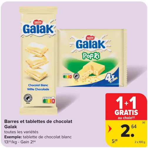 Offre: Barres et tablettes de chocolat Galak