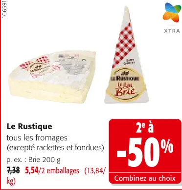 Offre: tous les fromages (excepté raclettes et fondues)