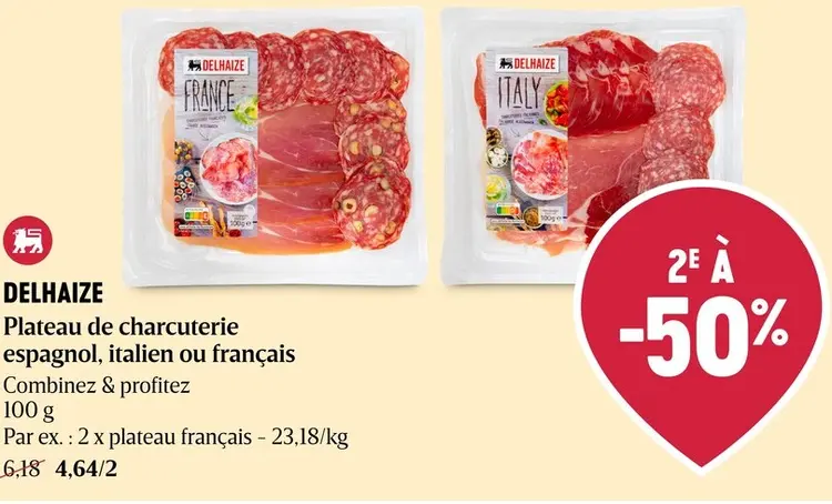 Offre: Delhaize Plateau de charcuterie espagnol, italien ou français