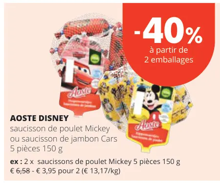 Offre: saucisson de poulet Mickey ou saucisson de jambon Cars