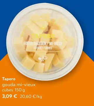 Offre: Tapero gouda mi-vieux cubes