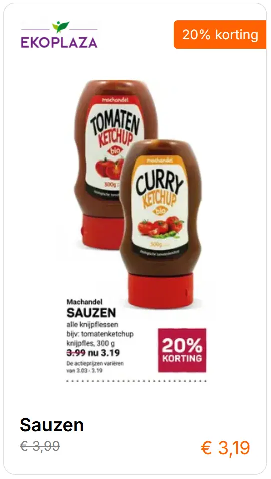 20% korting op sauzen zoals tomatenketchup en curry bij Ekoplaza