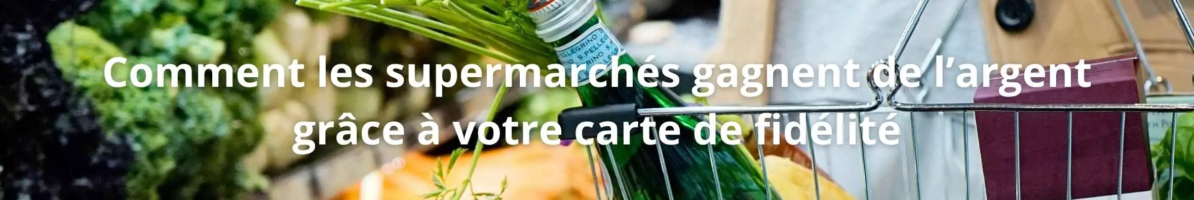Les supermarchés profitent des cartes de fidélité — un panier rempli de courses, symbole de la manière dont les supermarchés utilisent les données clients pour augmenter leur chiffre d’affaires.